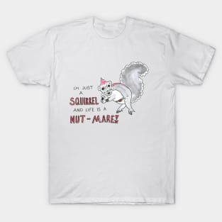 I'm Just a Squirrel T-Shirt